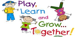 Play, Learn and Grow...Together! 